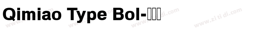 Qimiao Type Bol字体转换